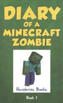 Diary of a Minecraft Zombie Book 1 | 9999903162414 | Zack Zombie
