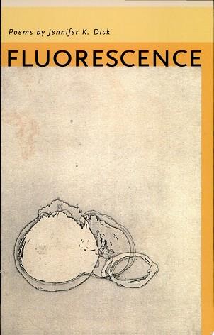 Fluorescence | 9999903284482 | Jennifer K. Dick