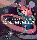 Interstellar Cinderella (international Pb) | 9781797208336 | Deborah Underwood