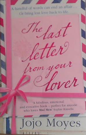 The Last Letter from Your Lover. Jojo Moyes | 9999903438311 | Moyes, Jojo