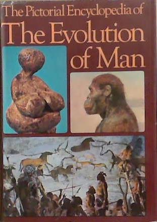 The Pictorial Encyclopedia of the Evolution of Man | 9999903316480 | Jan Jelínek