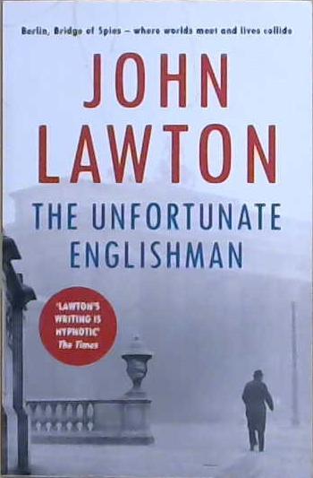 The Unfortunate Englishman | 9999903326540 | John Lawton