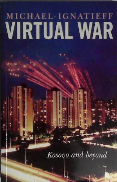 Virtual War | 9999903401834 | Michael Ignatieff