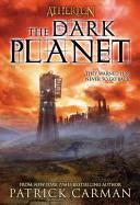 Atherton #3: The Dark Planet | 9999902864319 | Patrick Carman