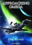 Approaching Omega | 9999903415831 | Eric Brown