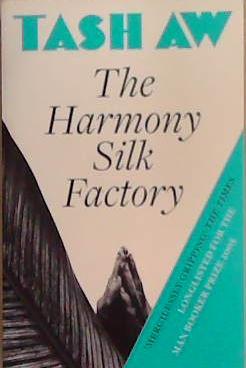 The Harmony Silk Factory | 9999903359371 | Tash Aw