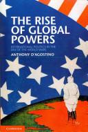 The Rise of Global Powers | 9999903315438 | Anthony D'Agostino