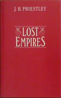 Lost Empires | 9999903389446 | John Boynton Priestley