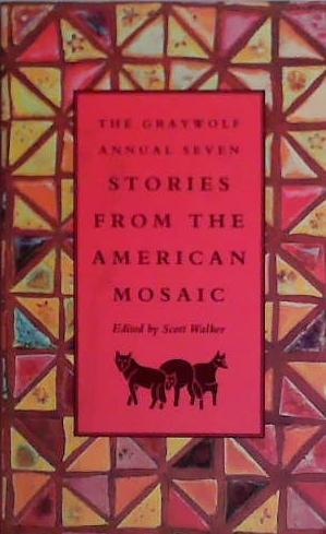 The Graywolf Annual Seven | 9999903460725 | Scott Walker