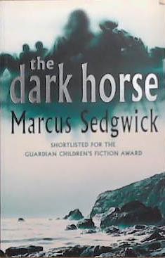 The Dark Horse | 9999903311119 | Marcus Sedgwick