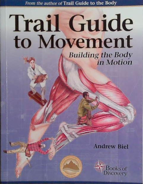 Trail Guide to Movement | 9999903459972 | Andrew Biel