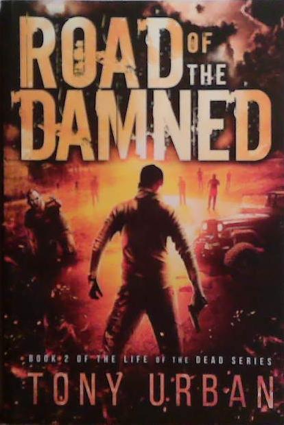 Road of the Damned | 9999903497646 | Tony Urban