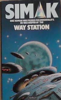 Way Station | 9999903358282 | Clifford D. Simak