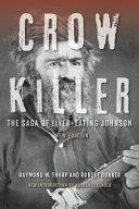 Crow Killer, New Edition | 9999903416852 | Raymond W. Thorp Jr. Robert Bunker