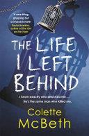The Life I Left Behind | 9999903449294 | Colette McBeth