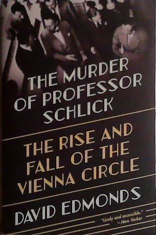The Murder of Professor Schlick | 9999903433033 | David Edmonds