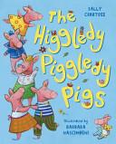 The Higgledy Piggledy Pigs | 9999903309796 | Sally Crabtree
