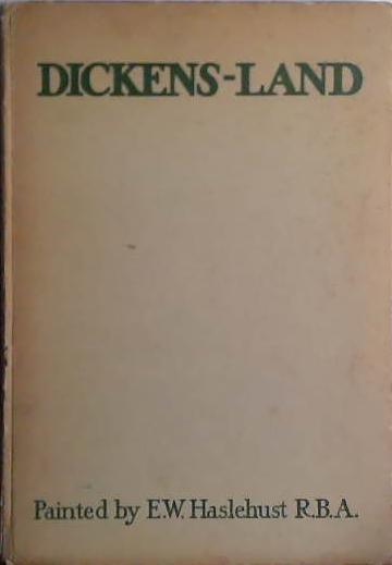 Dickens-Land | 9999903416296 | E.W: Haslehurst R.B.A.
