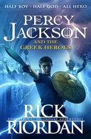 Percy Jackson and the Greek Heroes | 9999903422242 | Rick Riordan