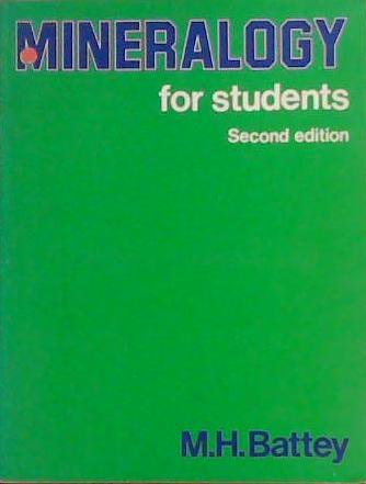 Mineralogy for Students | 9999903394600 | Maurice Hugh Battey