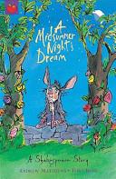 A Midsummer Night's Dream | 9999903467472 | William Shakespeare, Andrew Matthews, Tony Ross (Illustrator)