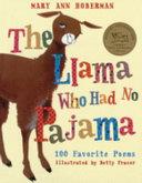 The Llama Who Had No Pajama | 9999903374565 | Mary Ann Hoberman