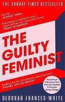 The Guilty Feminist | 9999903445166 | Deborah Frances-White