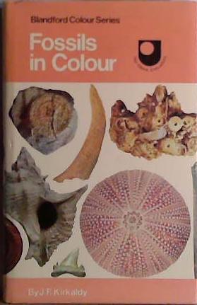 Fossils in Colour | 9999903427292 | J.F. Kirkaldy