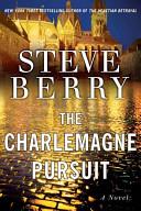 The Charlemagne Pursuit: A Novel | 9999903457206 | Berry, Steve