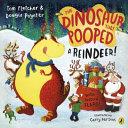 The Dinosaur that Pooped a Reindeer! | 9999903458258 | Tom Fletcher Dougie Poynter