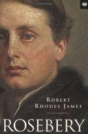 Rosebery | 9999903066972 | Robert Rhodes James