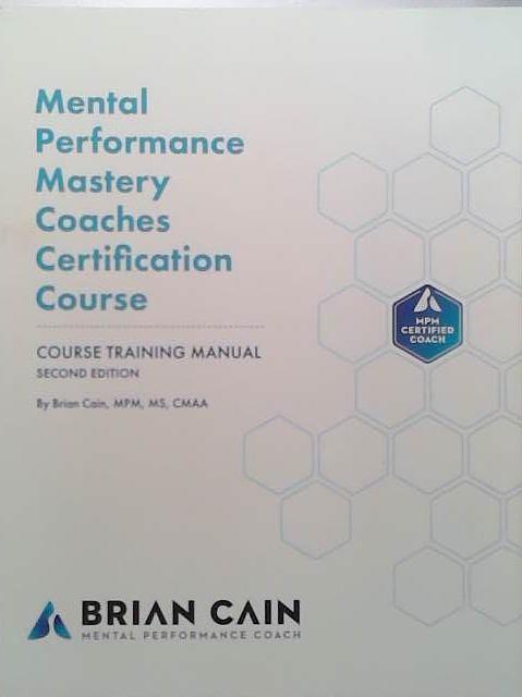Mental Performance Mastery Certification Course Manual | 9999903429876 | Brian Cain