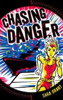 Chasing Danger 01. Mackenzie and Chase | 9999903475927 | Sara Grant