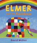 Elmer and the Rainbow | 9999903443254 | McKee, David L.