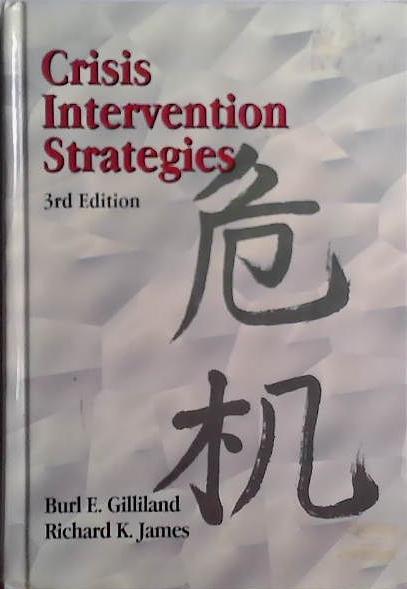 Crisis Intervention Strategies | 9999903521303 | Burl E. Gilliland Richard K. James