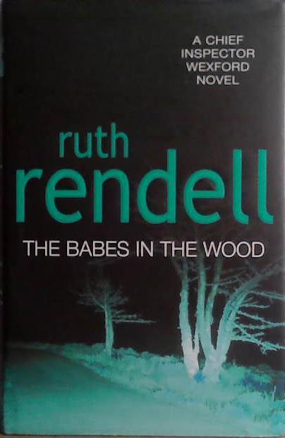The babes in the wood | 9999903470243 | Ruth Rendell