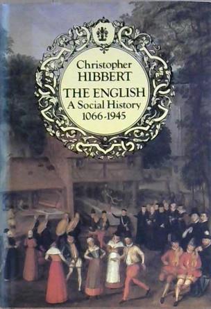 The English: A Social History 1066-1945 | 9999903242178 | Christopher Hibbert