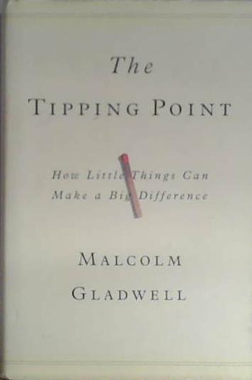 The tipping point | 9999903406723 | Malcolm Gladwell