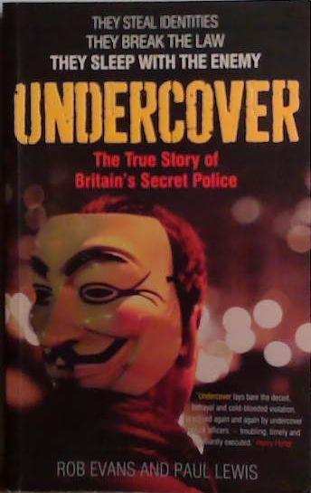 Undercover | 9999903468509 | Rob Evans and Paul Lewis