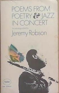 Poems from Poetry and Jazz in Concert | 9999903364757 | Jeremy Robinson