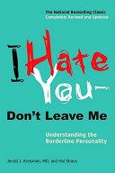 I Hate You-- Don't Leave Me | 9999903521396 | Jerold Jay Kreisman Hal Straus