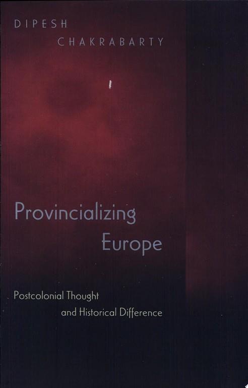 Provincializing Europe | 9999903504528 | Dipesh Chakrabarty