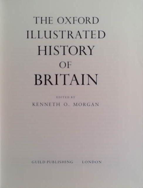 THe Oxford Illustrated History of Britain | 9999903494850 | Kenneth O. Morgan