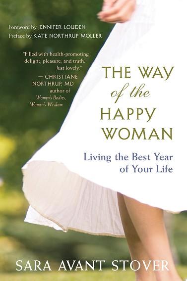 The Way of the Happy Woman | 9999903405337 | Sara Avant Stover