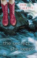 The Secrets She Keeps | 9999902852293 | Deb Caletti