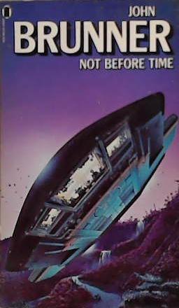 Not Before Time | 9999903262916 | John Brunner