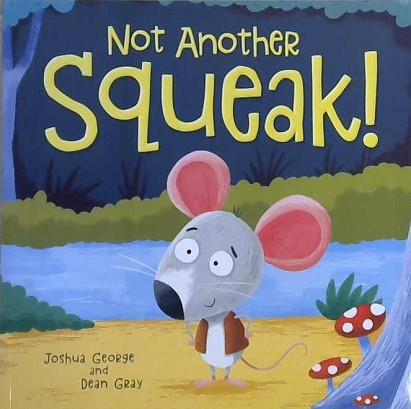 Not Another Squeak! | 9999903303862 | Joshua George