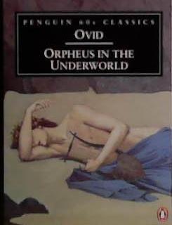 Orpheus in the underworld | 9999903512622 | Ovid; translated by Mary M. Innes