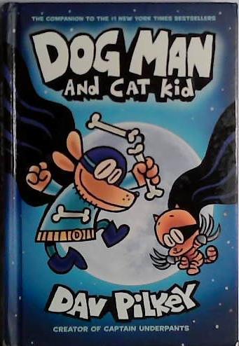 Dogman and Cat Kid | 9999903430469 | Dav Pilkey