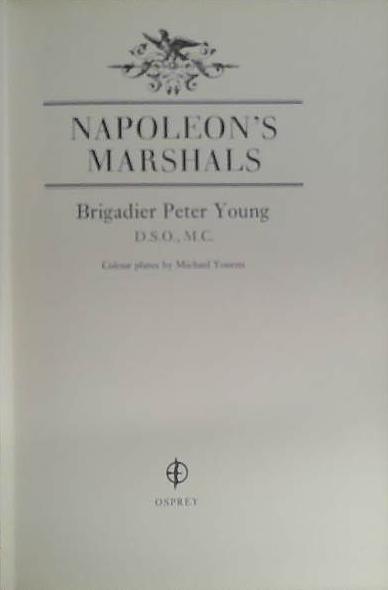 Napoleon's Marshals | 9999903406402 | Peter Young